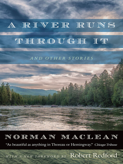 Title details for A River Runs through It and Other Stories by Norman MacLean - Wait list